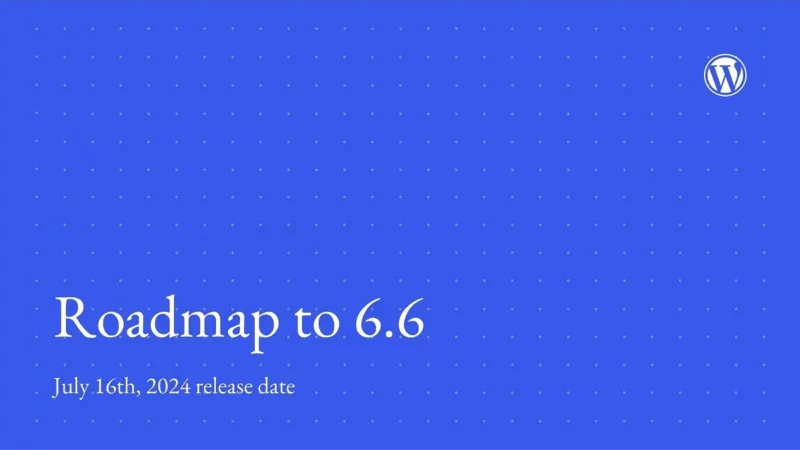 WordPress 6.6: esplora le ultime novità